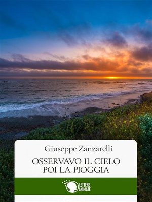 cover image of Osservavo il cielo, poi la pioggia